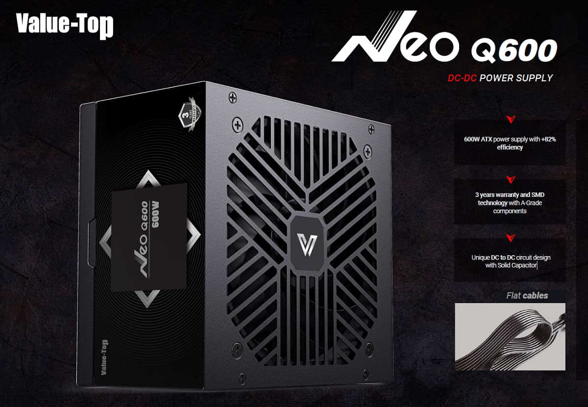 VALUE-TOP Neo Q600 REAL 600 WATT 82% EFFICIENCY POWER SUPPLY